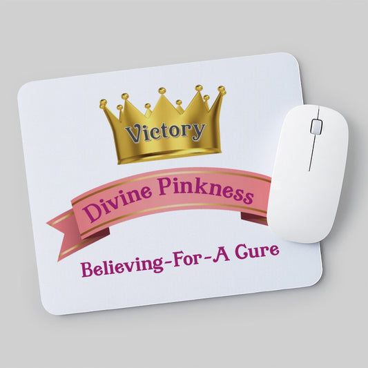 Believing for a Cure Mouse Pad