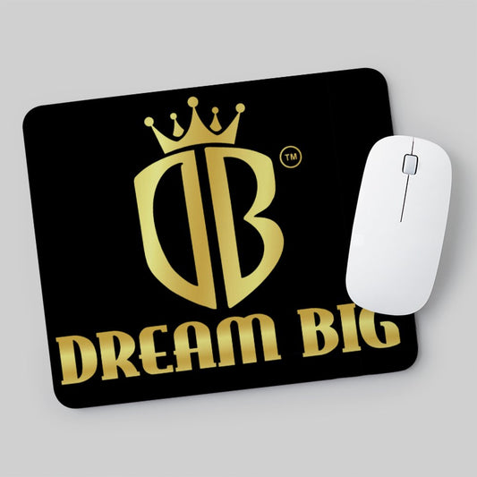 Dream Big Mouse Pad