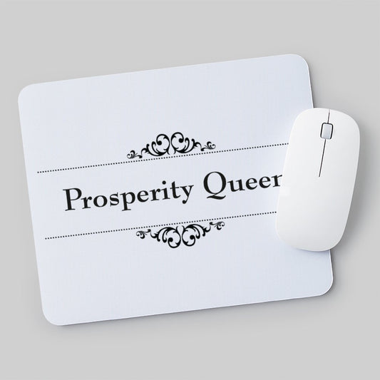 Prosperity Queen Mouse Pad